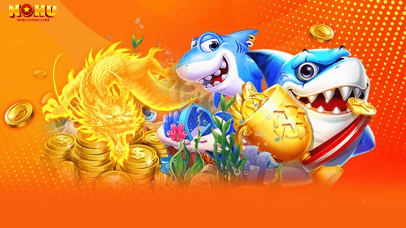 Áp dụng chiến thuật bắn cá hiệu quả tại Nohu52