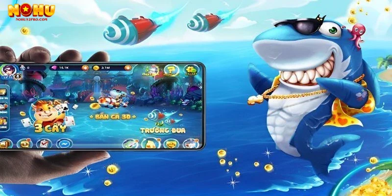 Hướng dẫn cách chơi bắn cá Nohu52 hiệu quả